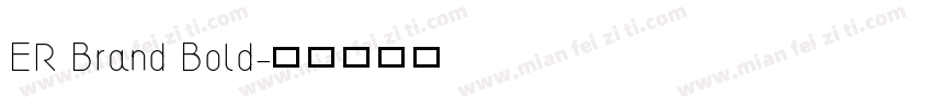 ER Brand Bold字体转换
